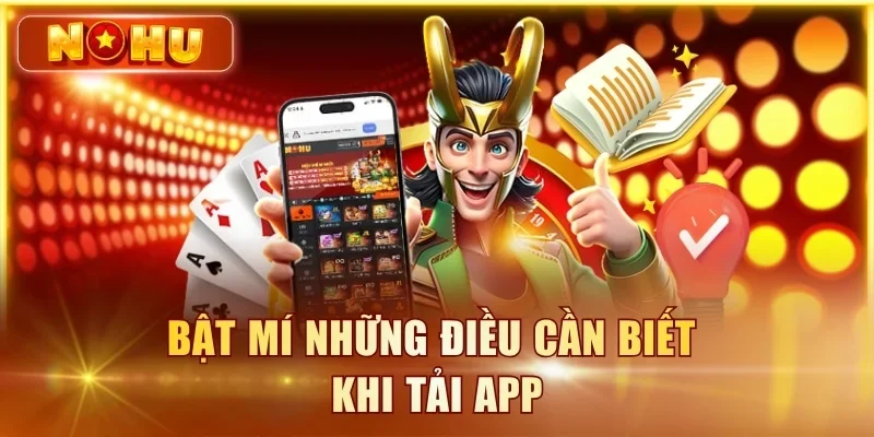Bật mí những điều cần biết khi tải app