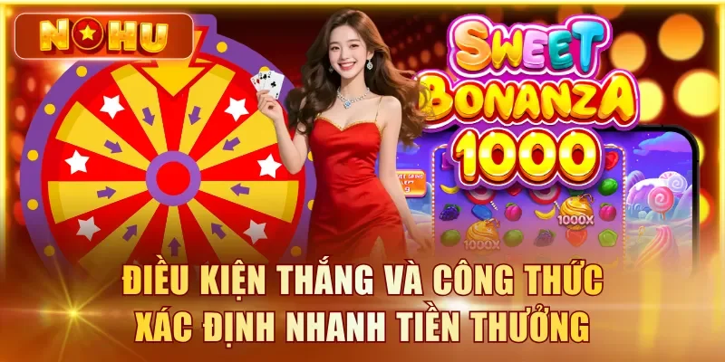 Game Sweet Bonanza NOHU90 Đổi Đời Nhanh Với RTP 96.6% Điều kiện thắng và công thức xác định nhanh tiền thưởng