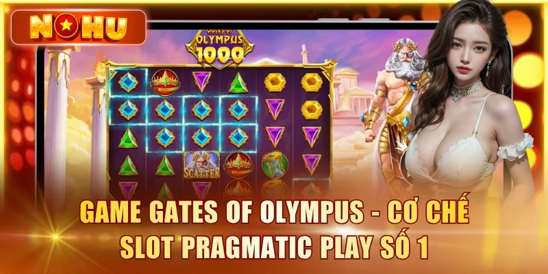 Gates Of Olympus - RTP 96.5%, Mẹo Săn Multiplier x500 Gates of Olympus