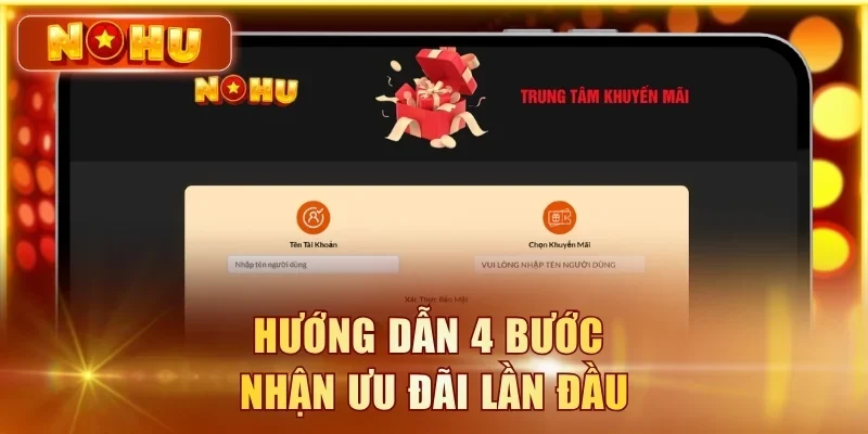 Hướng dẫn 4 bước nhận ưu đãi lần đầu