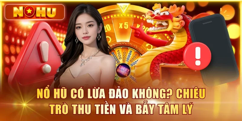 nổ hũ lừa đảo