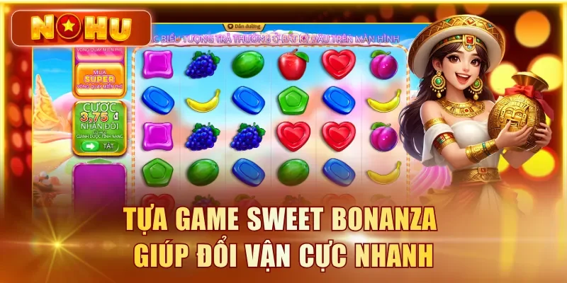 Game Sweet Bonanza NOHU90 Đổi Đời Nhanh Với RTP 96.6% Tựa game Sweet Bonanza giúp đổi vận cực nhanh